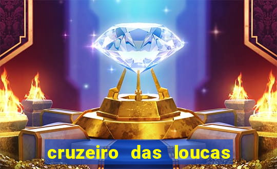 cruzeiro das loucas filme completo dublado superflix